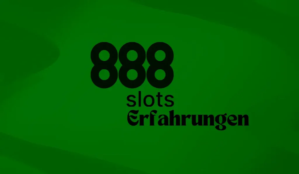 888 slots Erfahrungen