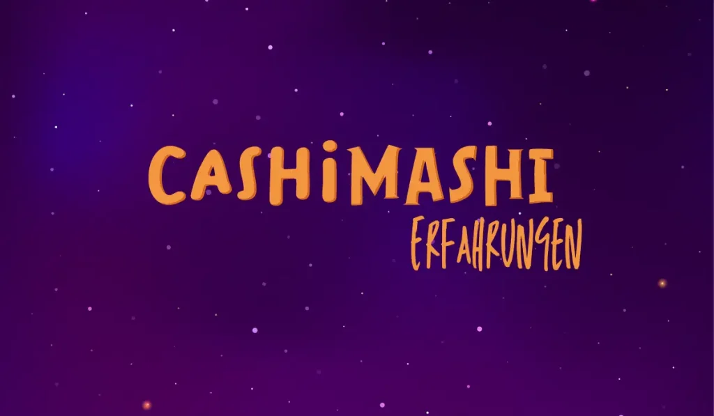 Cashimashi Erfahrungen