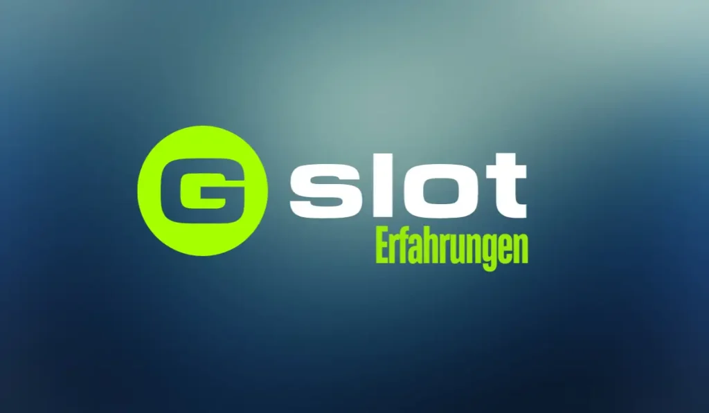 Gslot Erfahrungen