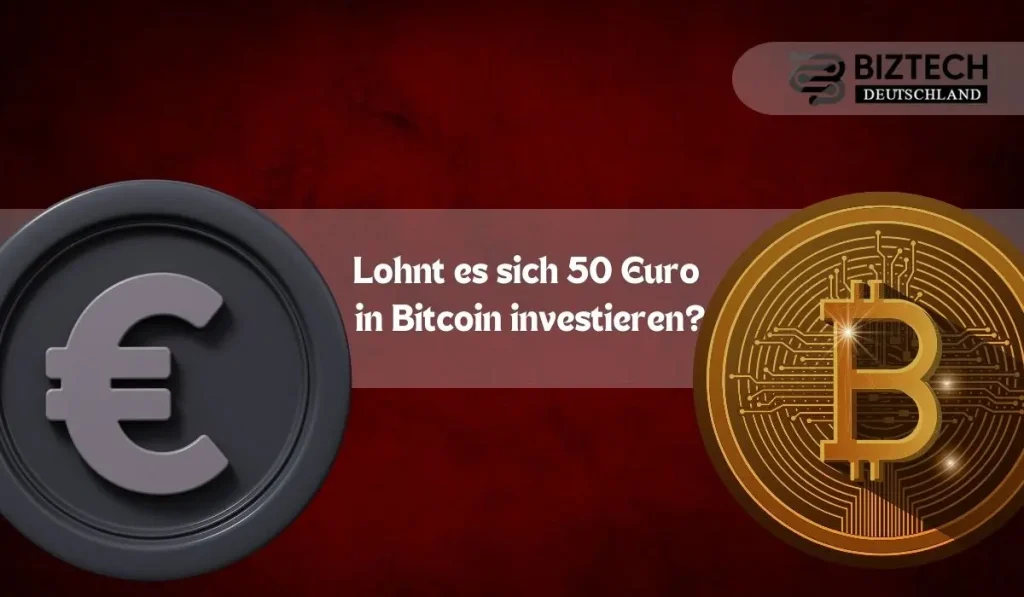 Lohnt es sich 50 Euro in Bitcoin investieren