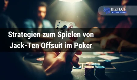 Strategien zum Spielen von Jack-Ten Offsuit im Poker