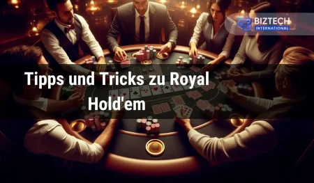 Tipps und Tricks zu Royal Hold'em