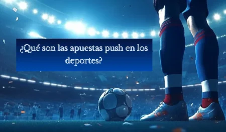 Apuestas Push en deportes