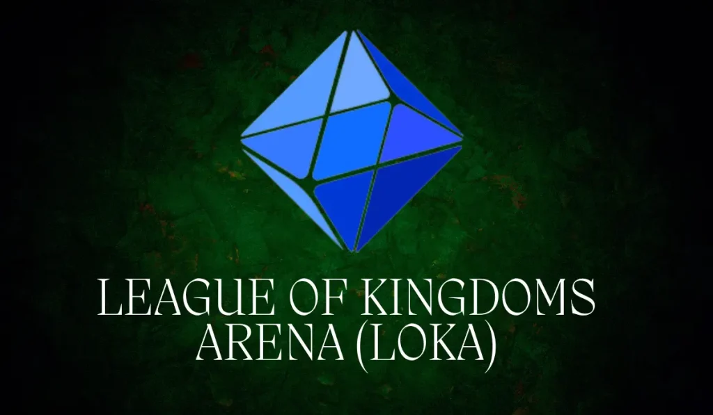 League Of Kingdoms Area (LOKA)