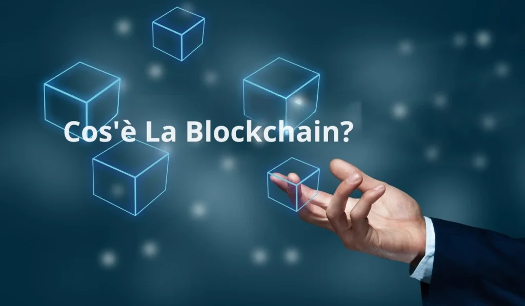 Cos'è La Blockchain