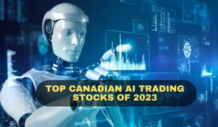 Explore The Top Canadian AI Trading Stocks Of 2023