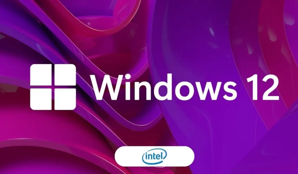 Intel introducing new windows 12