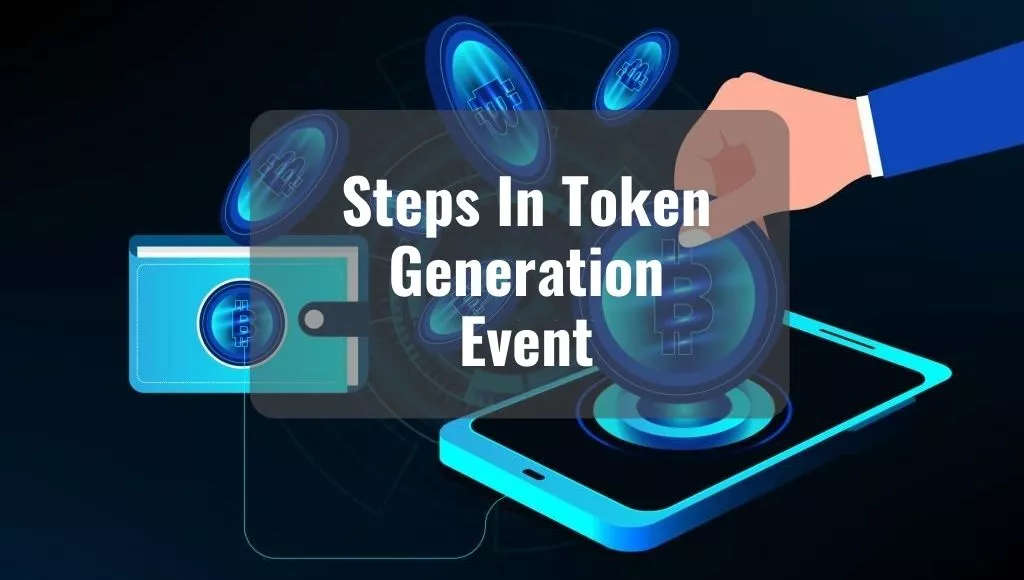 Steps In Token Generation Event