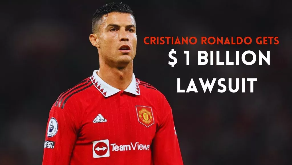 $1 Billion Lawsuit Against Cristiano Ronaldo