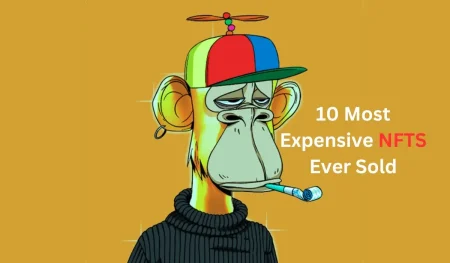 Top 10 Most Expensive NFTs Ever Sold