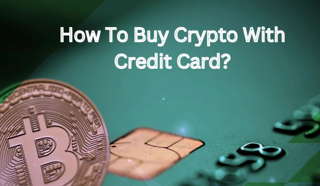 How To Buy Crypto With Credit Card