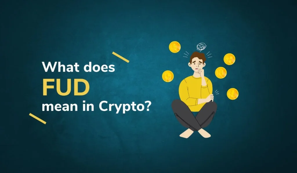 What Does FUD Mean in crypto?