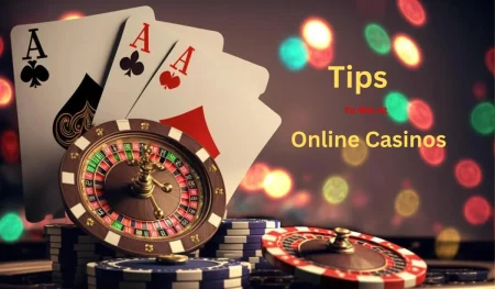 Tips And Tricks To Win At Online Casinos