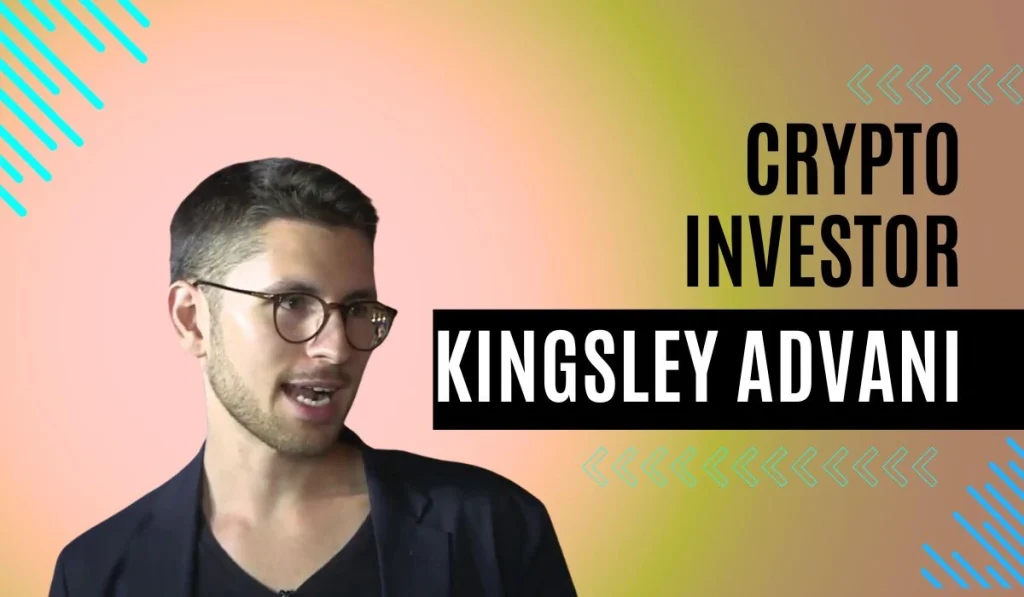 Crypto Investor Kingsley Advani