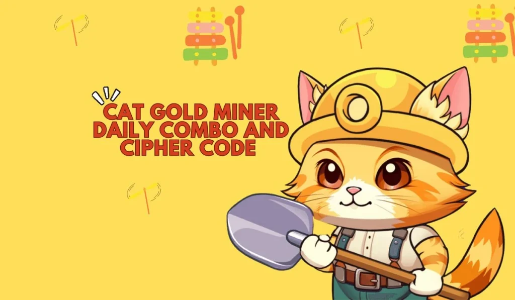 Cat Gold Miner Daily Combo And Cipher Code August 21, 2024