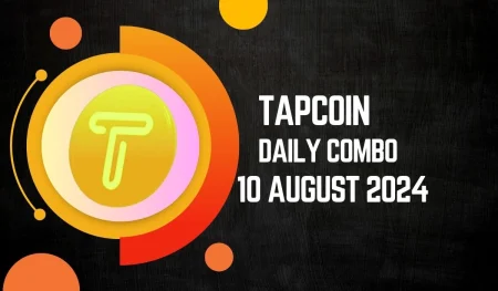 TapCoin Daily Combo 10 August 2024