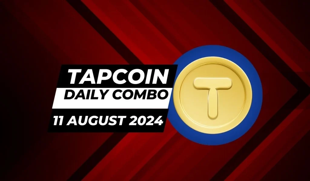 TapCoin Daily Combo 11 August 2024