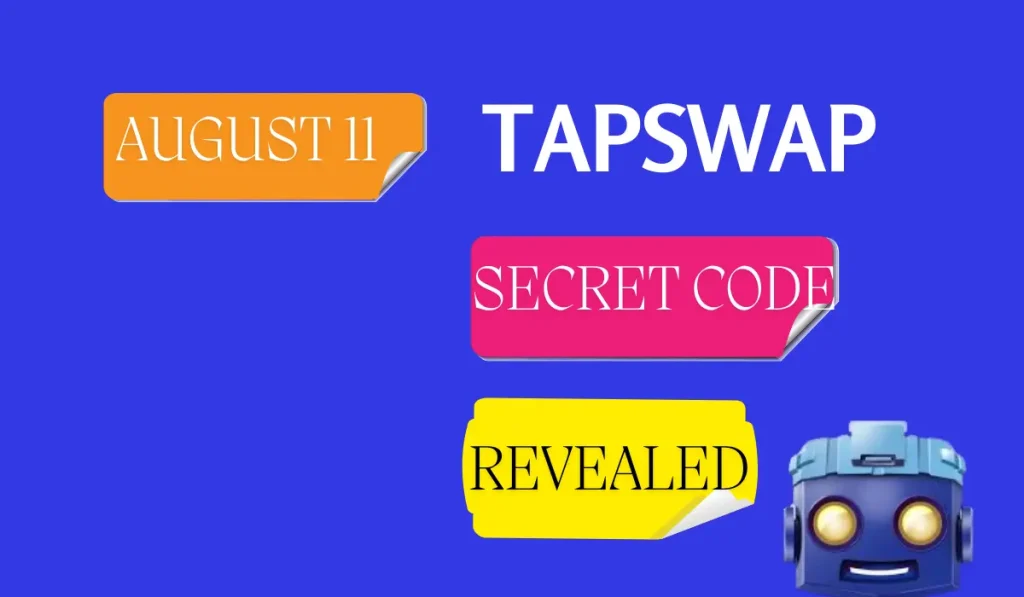 TapSwap Daily Secret Code Aug 11