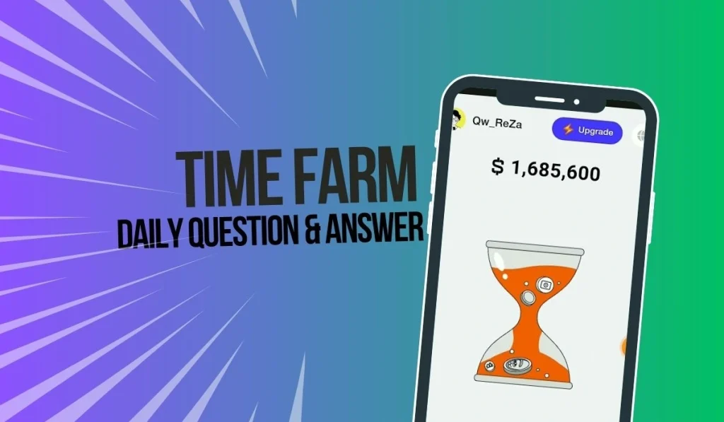 Time Farm Daily Question & Answer August 24, 2024