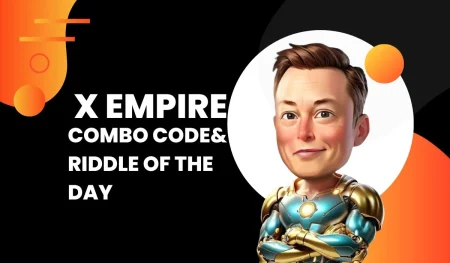 X Empire Daily Combo Code & Riddle Of The Day August 29