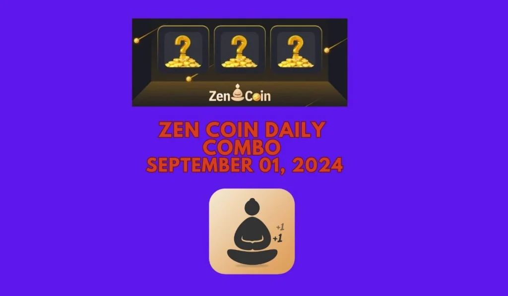 Zen Coin Daily Combo September 01, 2024