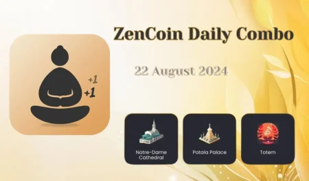 ZenCoin Daily Combo 22 August