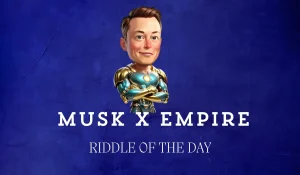 Musk X Empire Riddle Of The Day September 20