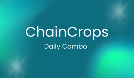 chaincrops Daily Combo