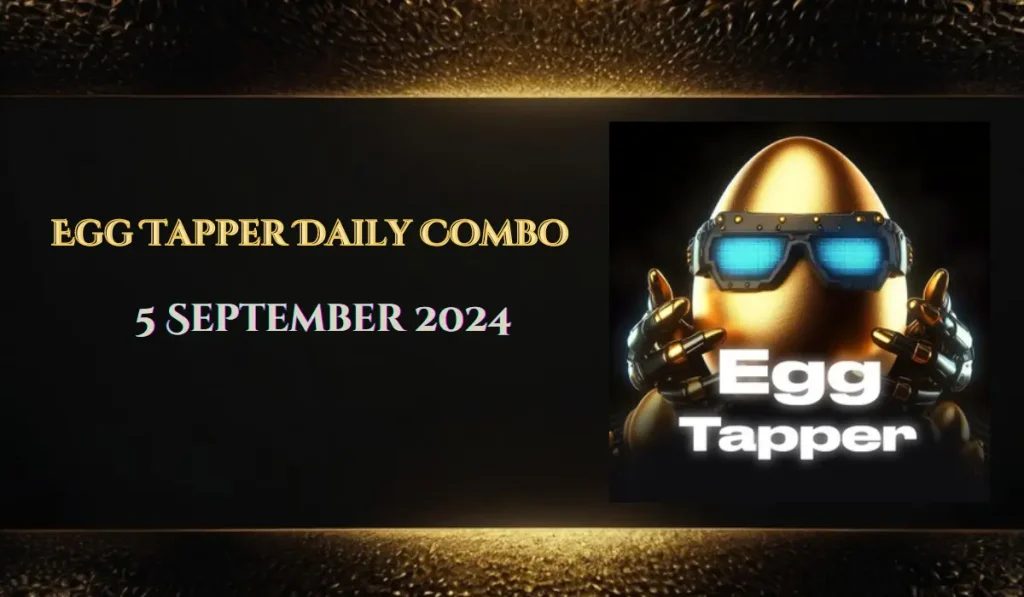 Egg Tapper Daily Combo