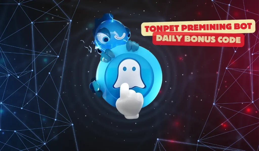 TONPET Premining BOT Daily Bonus Code