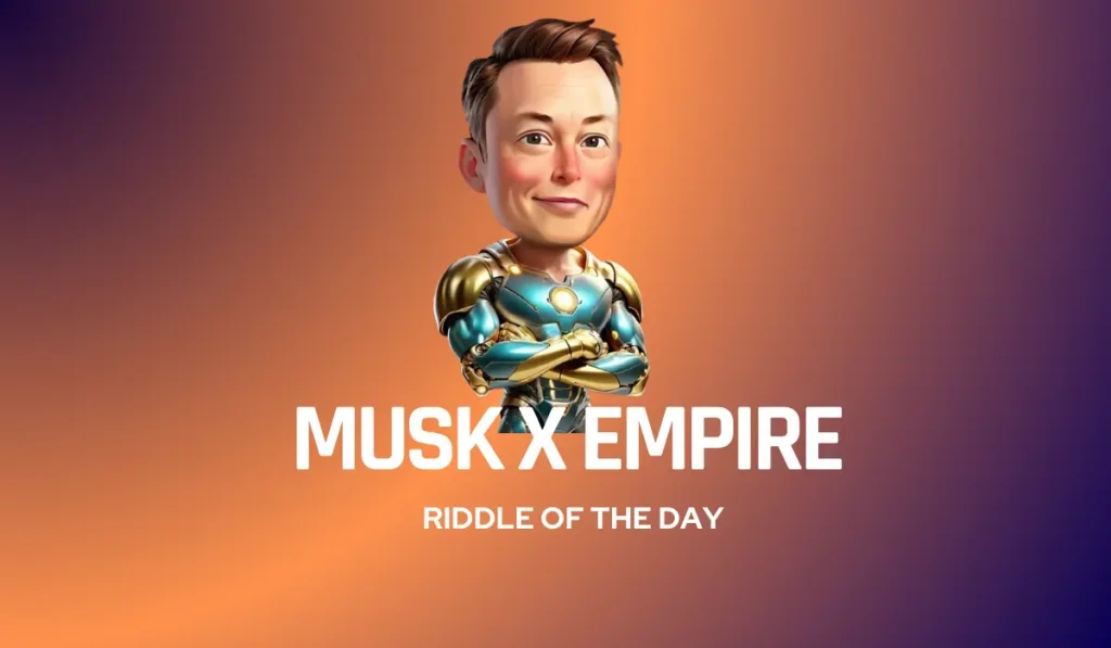 Musk X Empire Riddle for September 18