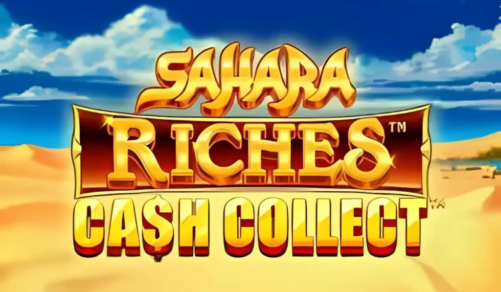 Sahara Riches Cash Collect